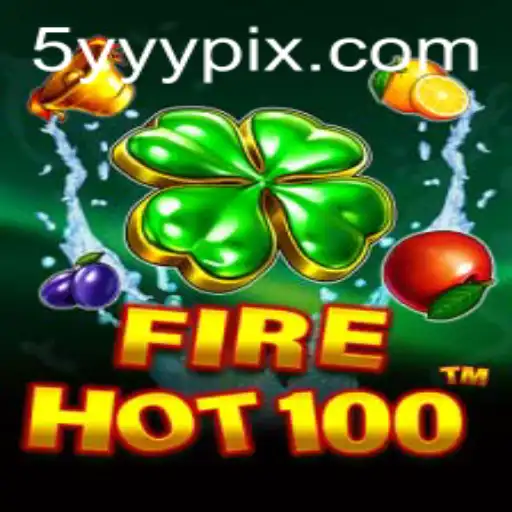 Descubra o Fascinante Mundo de FireHot100