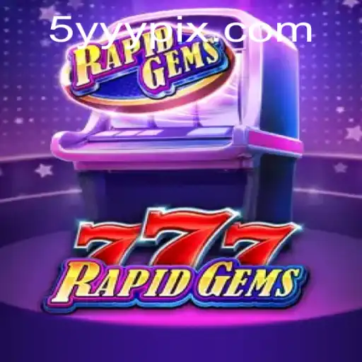 Explorando o Mundo Envolvente de RapidGems777: Um Guia de Jogo Abrangente